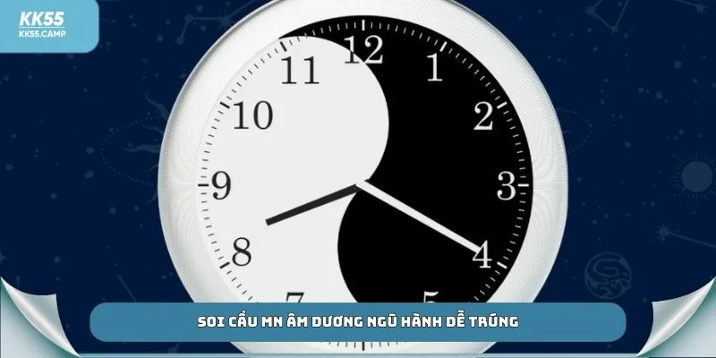 Soi cầu MN âm dương ngũ hành dễ trúng